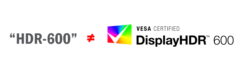 The phrase "HDR 600" does not mean the same thing as VESA-Certified DisplayHDR 600